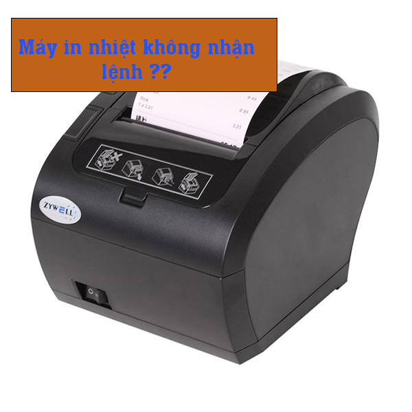 Máy in nhiệt không nhận lệnh