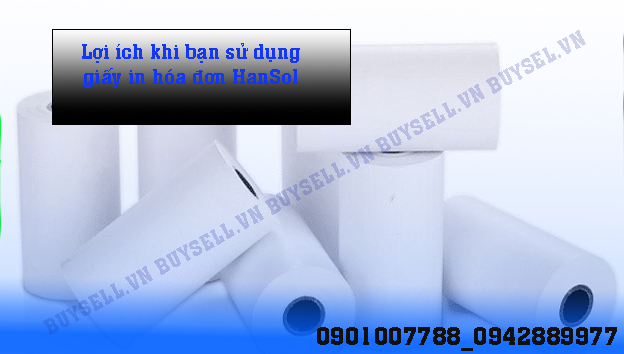 lợi ích khi sử dụng giấy in nhiệt Hansol mà bạn không biết?