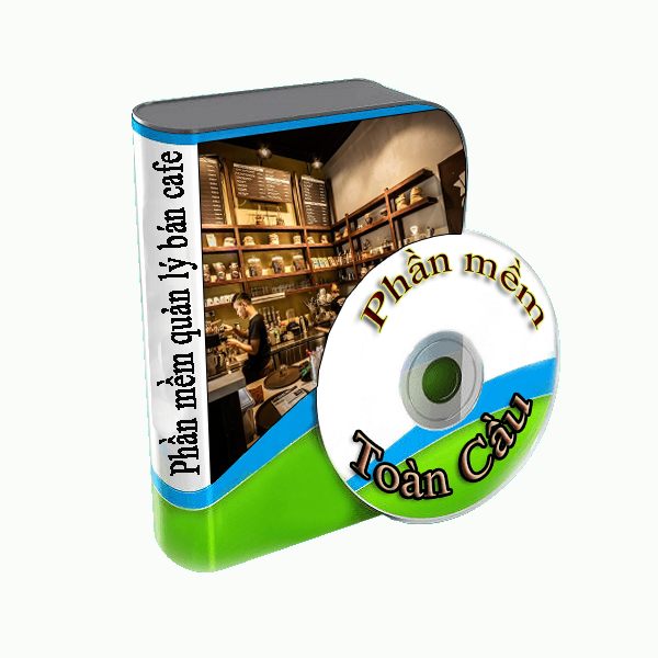 Phần mềm quản lý bán hàng, tính tiền quán Cafe